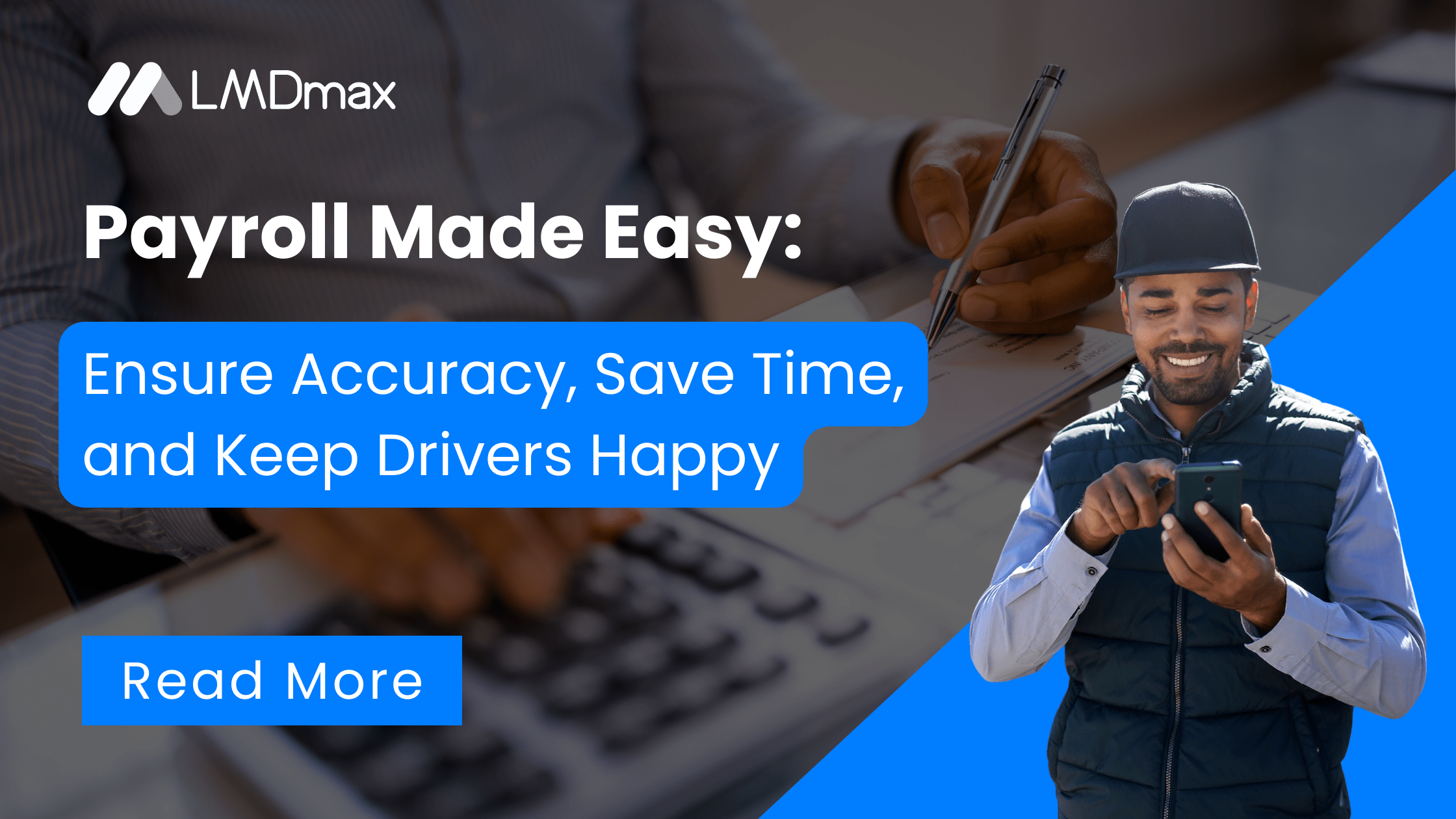 Payroll Made Easy: Ensure Accuracy, Save Time, and Keep Drivers Happy