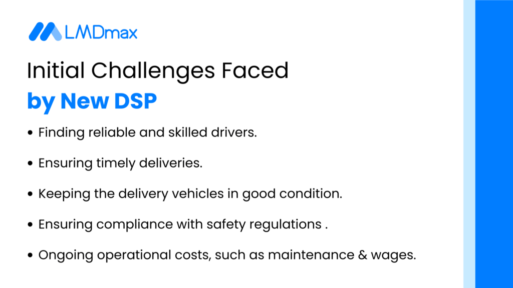 Initial Challenges Faced by DSPs