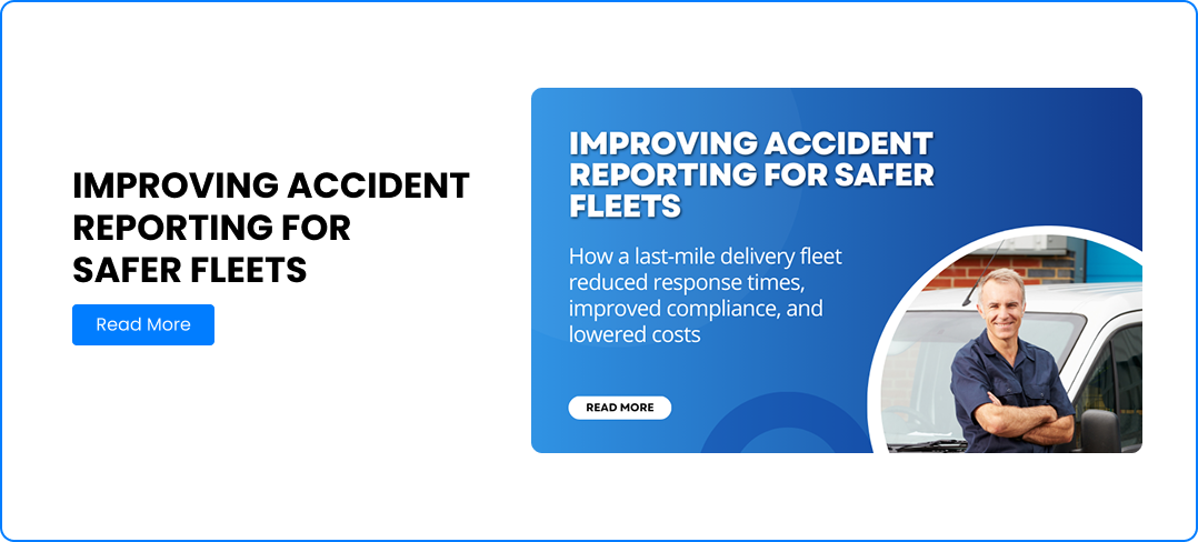 Improving Accident Reporting For Safer Fleets